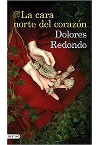 Долорес Редондо - La cara norte del corazón