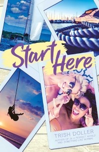 Триш Доллер - Start Here