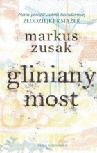 Markus Zusak - Gliniany most