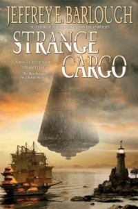 Джеффри Барлоу - Strange Cargo