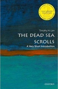 Тимоти Лим - The Dead Sea Scrolls: A Very Short Introduction