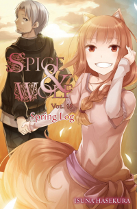 Spice and Wolf, Vol. 18: Spring Log