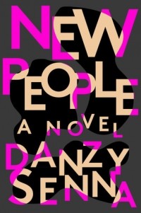 Danzy Senna - New People