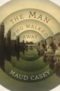 Мод Кейси - The Man Who Walked Away