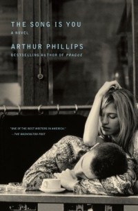 Артур Филлипс - The Song Is You
