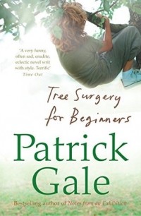 Патрик Гейл - Tree Surgery for Beginners