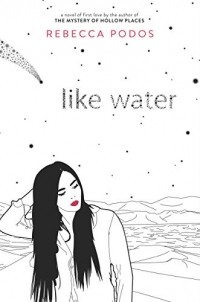 Ребекка Подос - Like Water