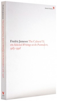 Фредрик Джеймисон - The Cultural Turn: Selected Writings on the Postmodern, 1983-1998