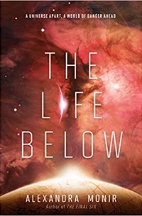 Alexandra Monir - The Life Below