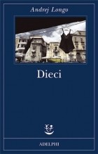 Андрей Лонго - Dieci