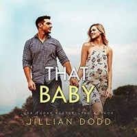 Джиллиан Додд - That Baby