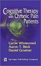  - Cognitive Therapy with Chronic Pain Patients