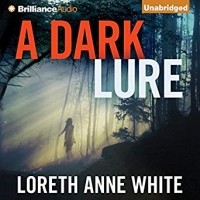 Loreth Anne White - A Dark Lure