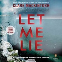 Clare Mackintosh - Let Me Lie