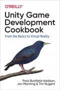  - Unity Game Development Cookbook: Essentials for Every Game