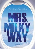 Laura Laakso - Mrs. Milkyway
