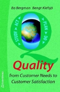  - Quality from Customer Needs to Customer Satisfaction