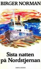 Биргер Норман - Sista natten på Nordstjernan
