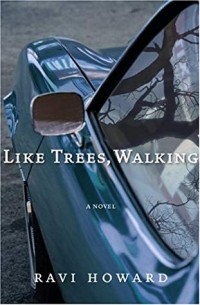 Рави Ховард - Like Trees, Walking