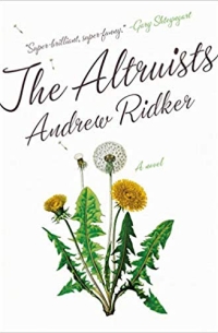 Andrew Ridker - The Altruists