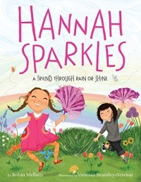  - Hannah Sparkles: A Friend Through Rain or Shine
