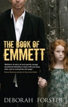 Дебора Форстер - The Book of Emmett