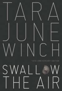 Тара Джун Уинч - Swallow the Air