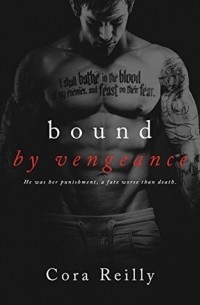 Cora Reilly - Bound by Vengeance