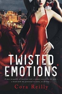 Cora Reilly - Twisted Emotions