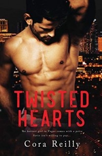 Cora Reilly - Twisted Hearts