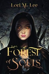 Lori M. Lee - Forest of Souls