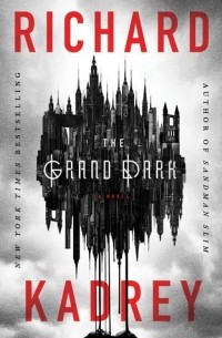 Ричард Кадри - The Grand Dark