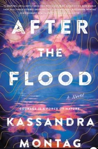 Kassandra Montag - After the Flood