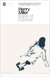 Генри Миллер - Tropic of Cancer