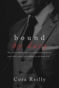 Cora Reilly - Bound by Duty