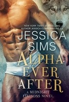 Jessica Sims - Alpha Ever After