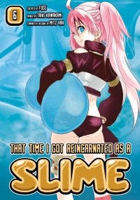  - That Time I Got Reincarnated as a Slime, Vol. 6