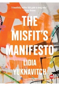 Lidia Yuknavitch - The Misfit's Manifesto