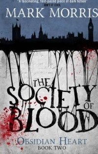 Марк Моррис - The society of blood