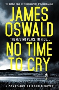Джеймс Освальд - No Time to Cry