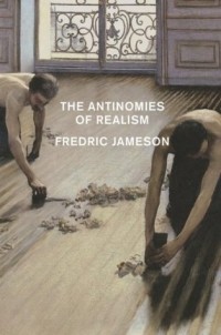 Фредрик Джеймисон - The Antinomies of Realism