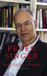 Питер Сингер - Practical Ethics