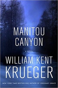 William Kent Krueger - Manitou Canyon