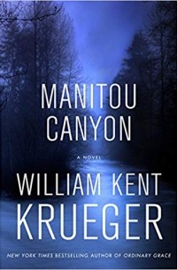 William Kent Krueger - Manitou Canyon