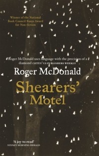 Роджер Макдональд - Shearers' Motel
