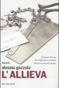 Alessia Gazzola - L&#039;allieva