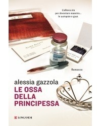 Alessia Gazzola - Le ossa della principessa