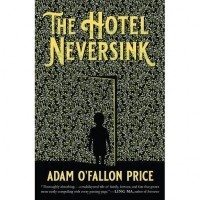 Адам О'фаллон Прайс - The Hotel Neversink