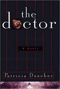 Patricia Duncker - The Doctor