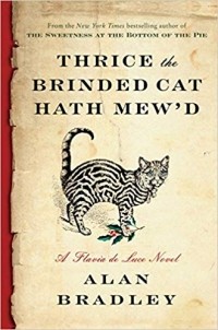 Алан Брэдли - Thrice the Brinded Cat Hath Mew'd